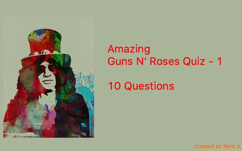 The Ultimate Guns N Roses Lyrics Trivia Quiz NSF News and Magazine