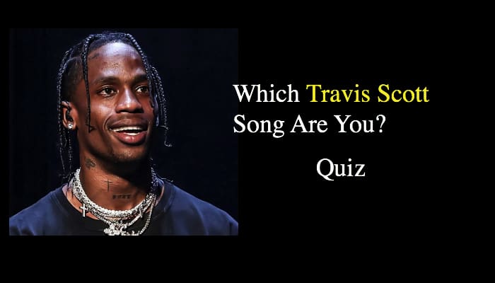 Which Travis Scott Song Are You? NSF Music Magazine