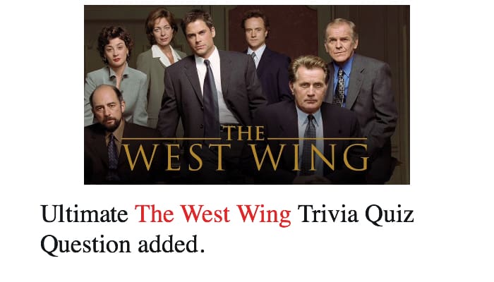 Ultimate The West Wing Trivia Quiz - NSF News and Magazine