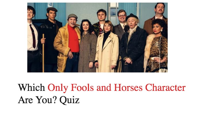 Which Only Fools And Horses Character Are You? Quiz - Nsf - Music Magazine