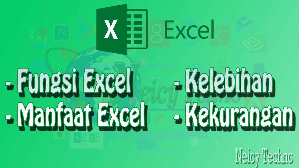 15 Fungsi Utama Program Microsoft Excel Manfaat, Kelebihan dan