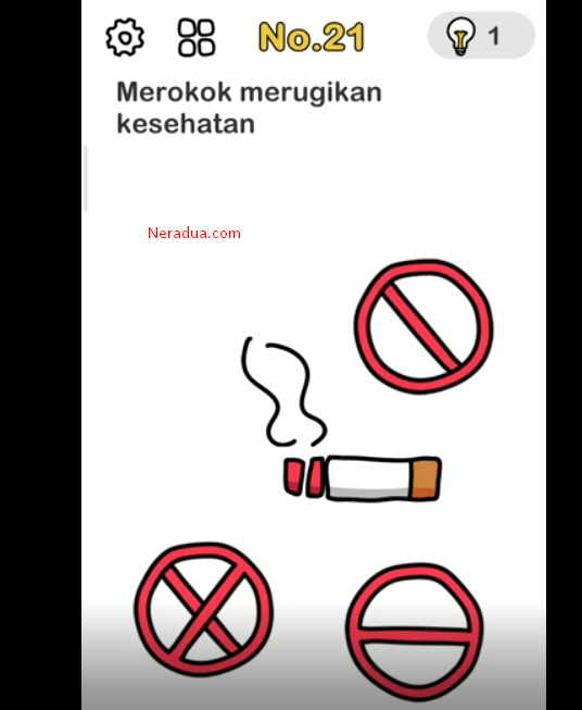 Brain Out Level 21,Kunci Jawaban,Merokok merugikan kesehatan NERADUA