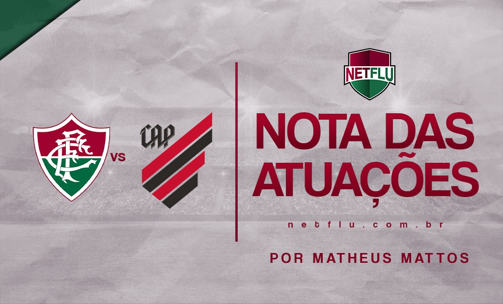 Atuações NETFLU Fluminense 3 x 1 Athletico Fluminense Últimas