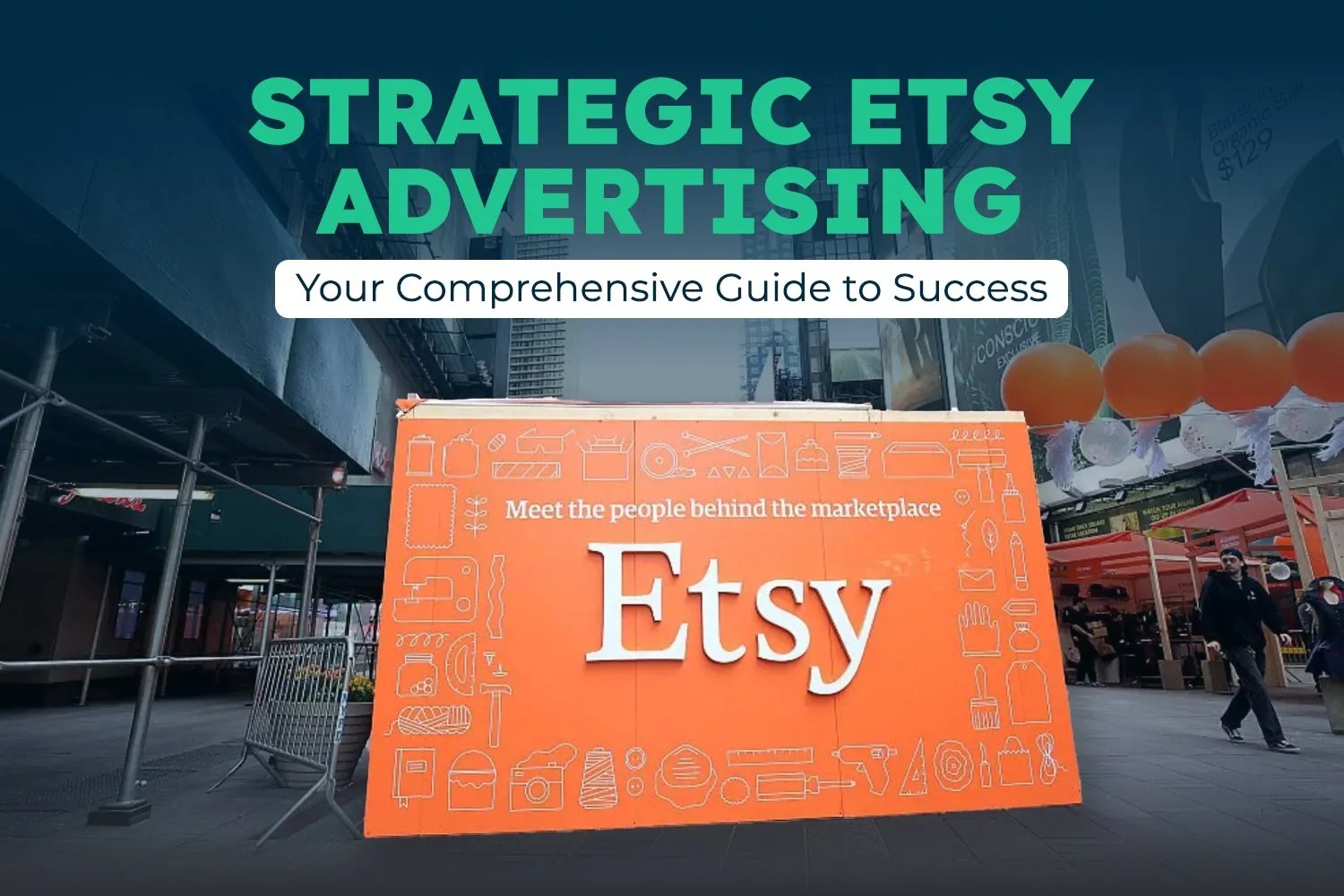 Strategic Etsy Advertising Your Comprehensive Guide to Success Netgains