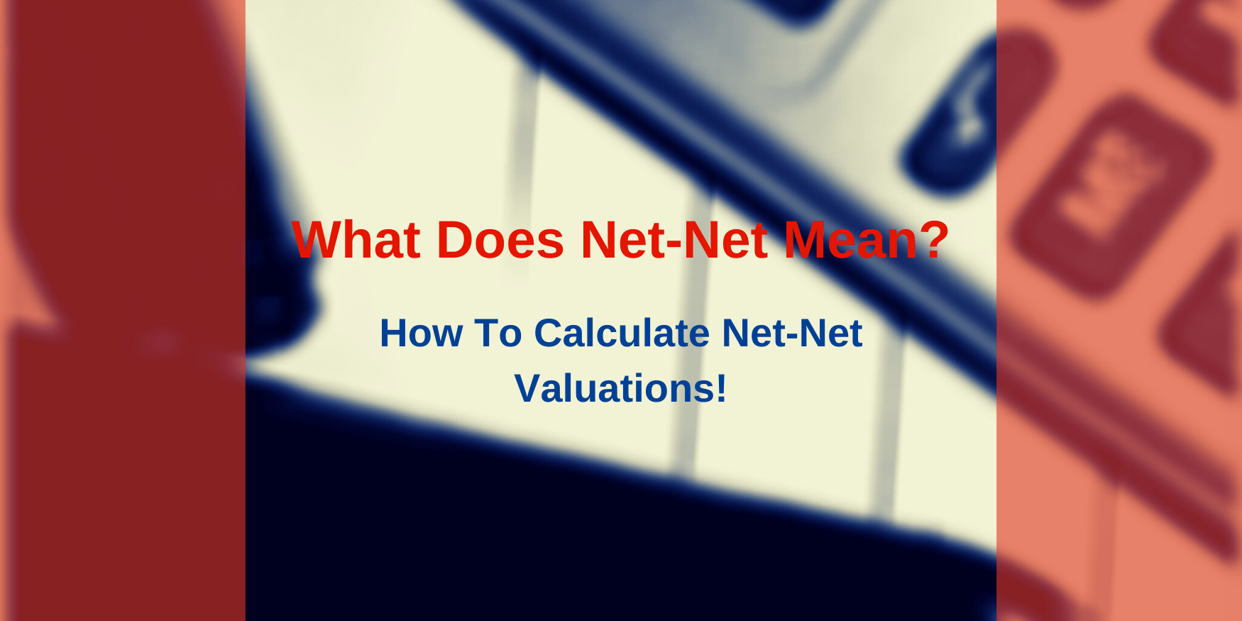 What Does Mean? How To Calculate Valuations