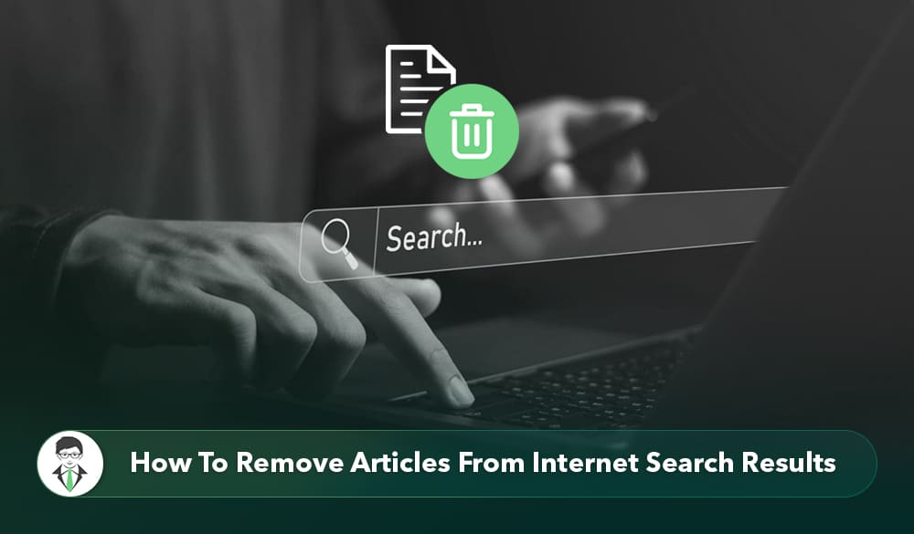 Remove Unwanted Articles From Google and Search Results