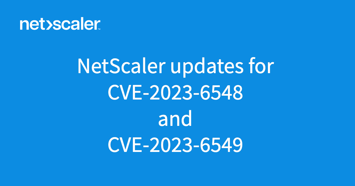 Highseverity updates are available for NetScaler ADC and NetScaler Gateway