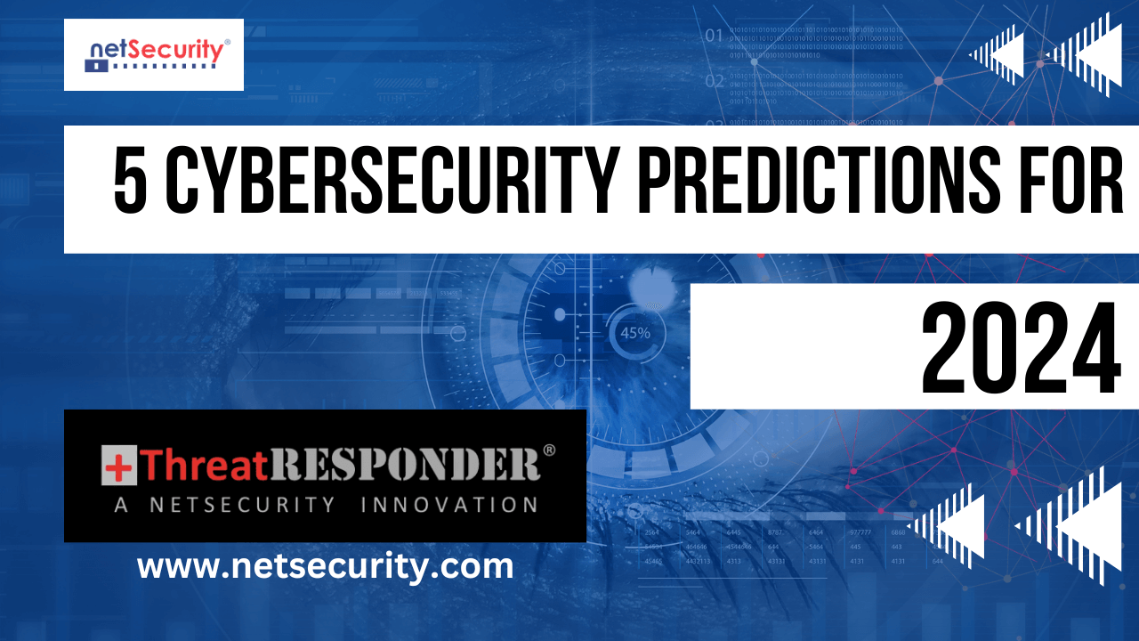 5 Cybersecurity Predictions for 2024(04)
