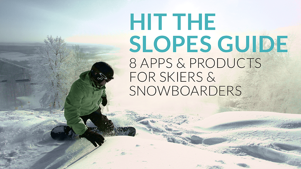 8 Apps and Products for Skiers and Snowboarders Netted