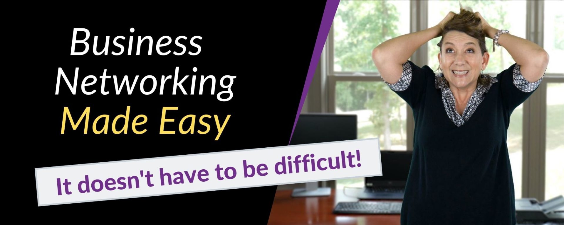 Business Networking Made Easy
