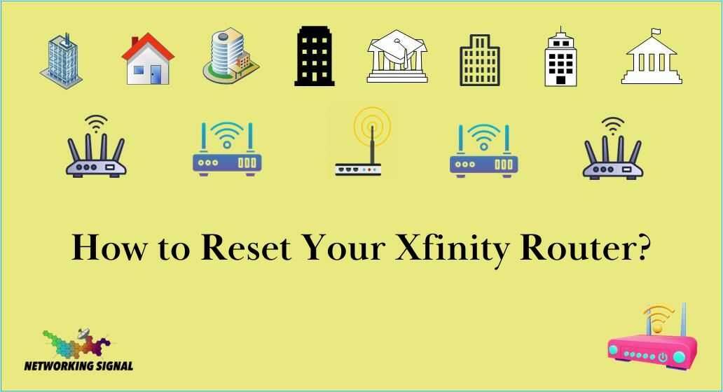 [Easy Way] How To Reset Your Xfinity Router?