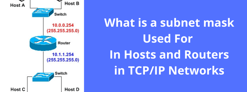 What is a Subnet Mask Used For (on Routers and Hosts) | LaptrinhX