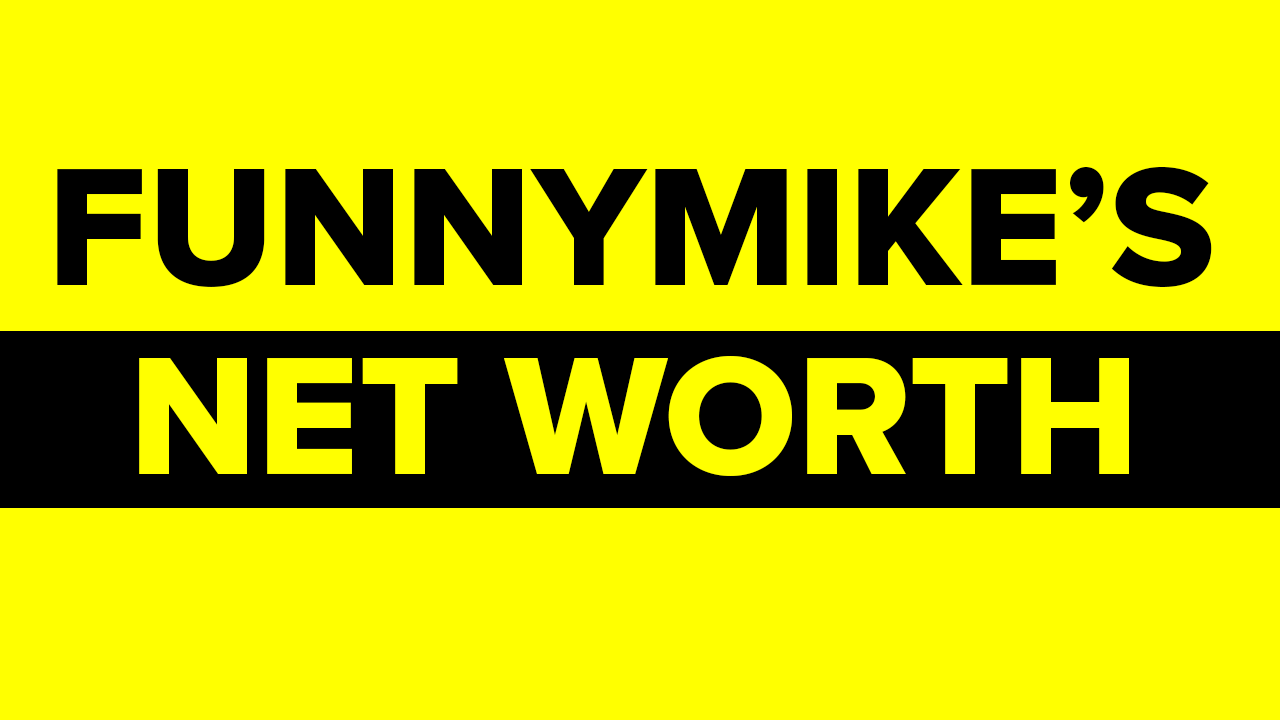 FunnyMike Net Worth in 2022 How Much is He Worth?
