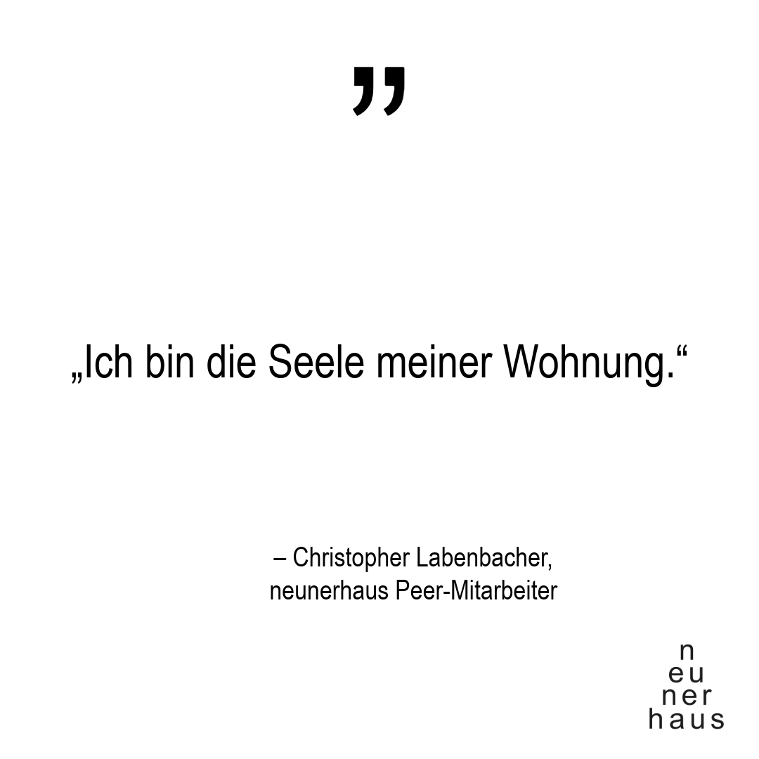 "Ich bin die Seele meiner Wohnung." neunerhaus