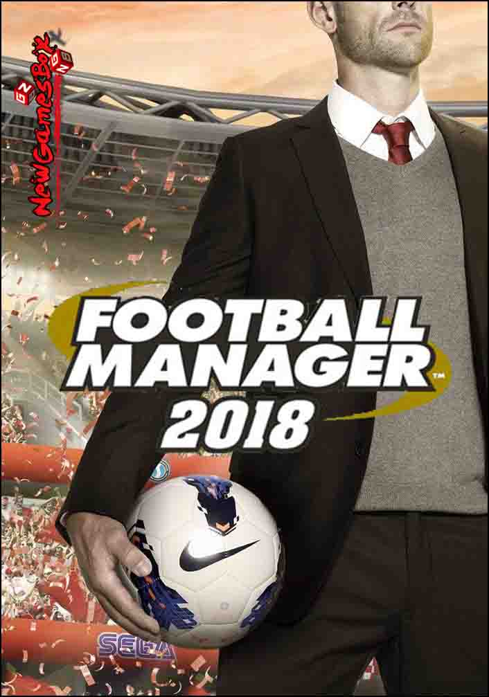 Football Manager 2018 Download Free Full Version Setup