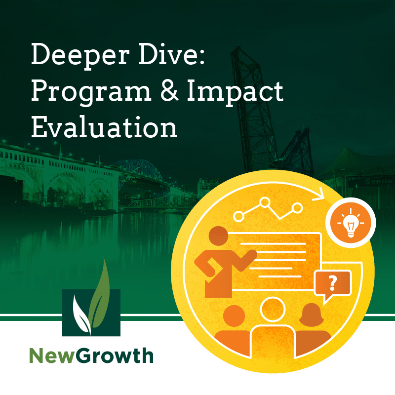 Deeper Dive Program and Impact Evaluation New Growth Group
