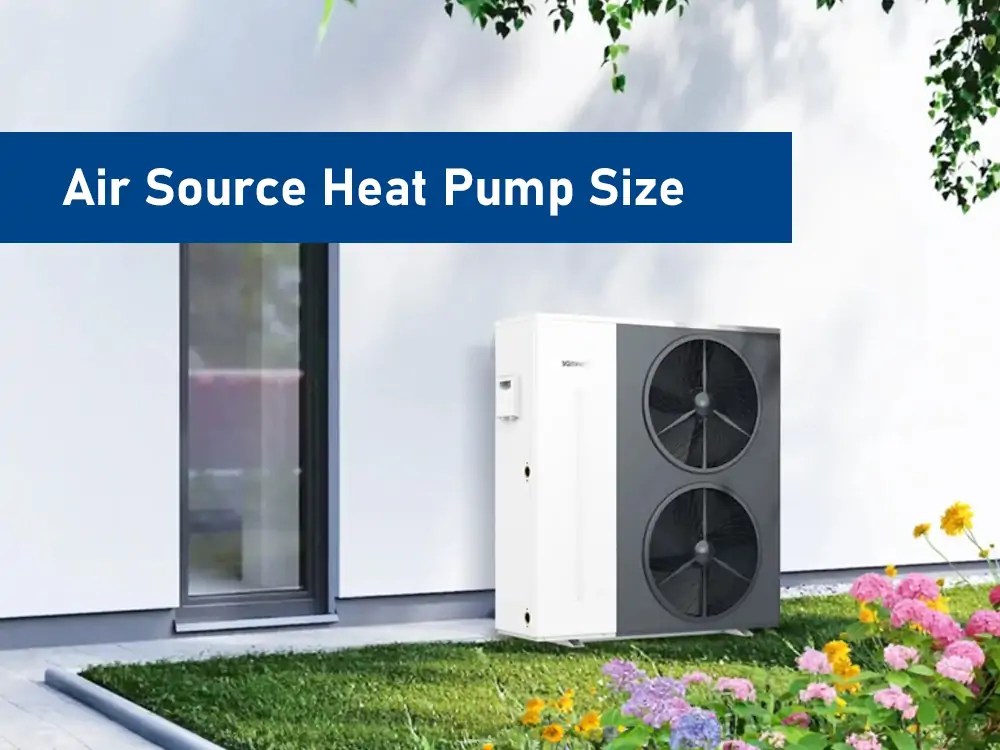 What Size Air Source Heat Pump Do I Need For My Home? NEWNTIDE