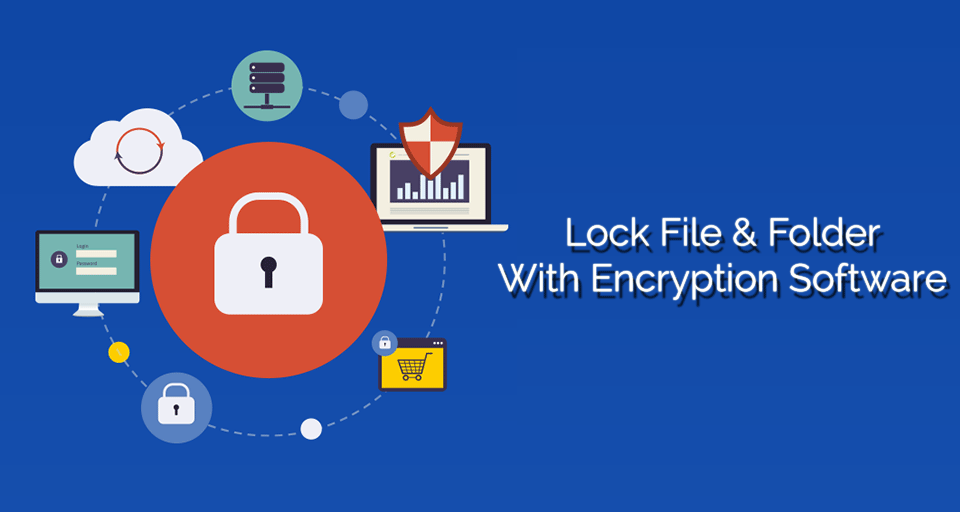 Lock File And Folder With Encryption Software Blog