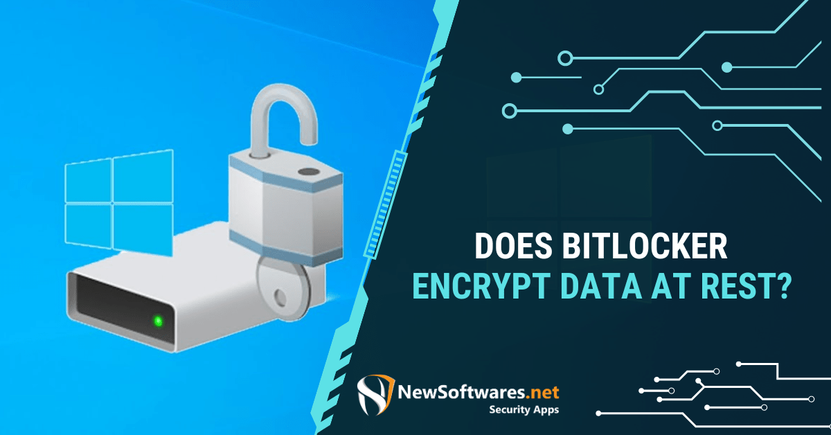 Does BitLocker Encrypt Data At Rest?