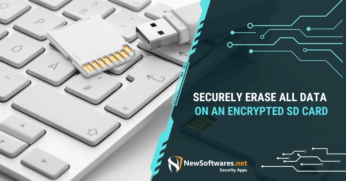 Securely Erase All Data On An Encrypted SD Card A StepbyStep Guide