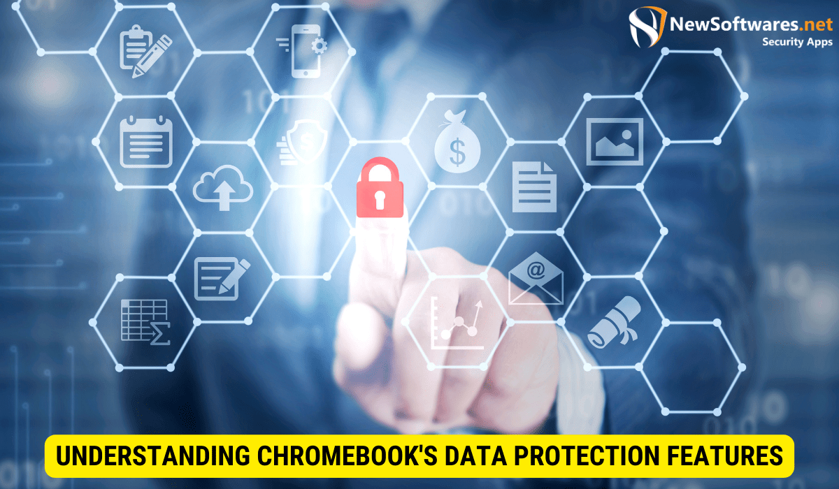Chromebook Data Protection Is Your Data Encrypted By Default