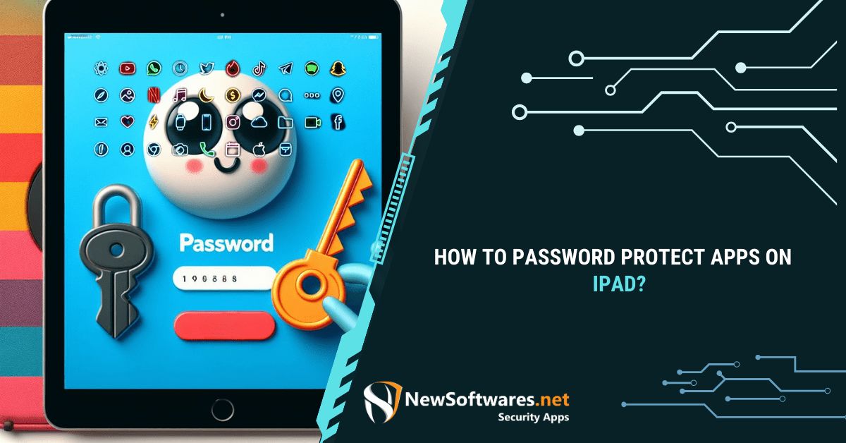 How To Password Protect Apps On IPad? Blog