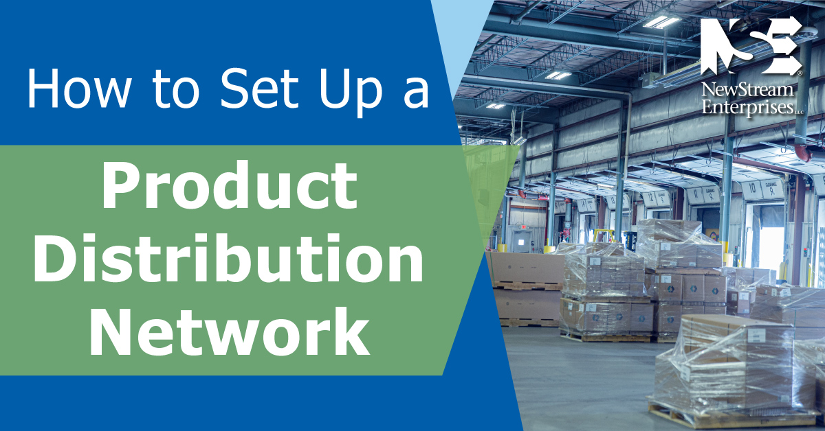How to Set Up a Product Distribution Network NewStream
