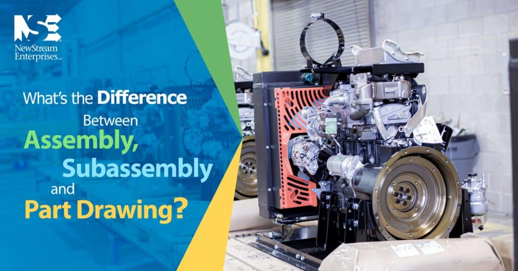 Assembly Subassembly Part Drawing NewStream