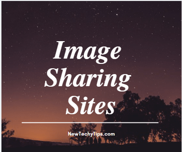 Best Image Sharing Sites List 2022 Guide - NewTechyTips