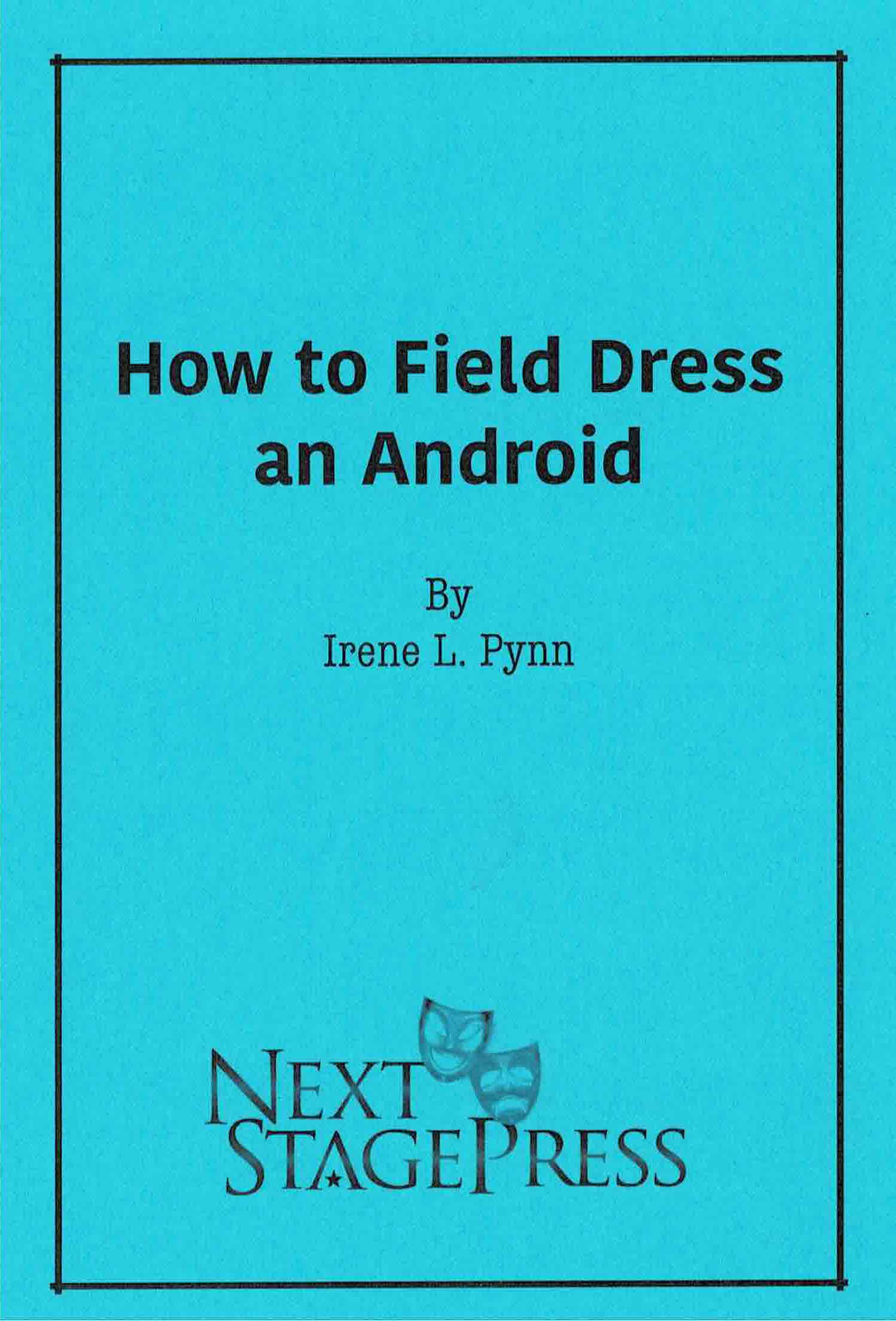 How to Field Dress an Android Next Stage Press