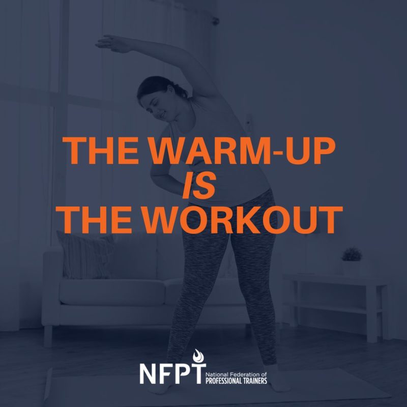 Proper Warmup and Movement Prep The WarmUp IS the Workout for