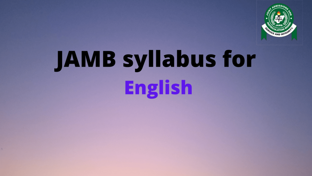 JAMB Syllabus for Use of English