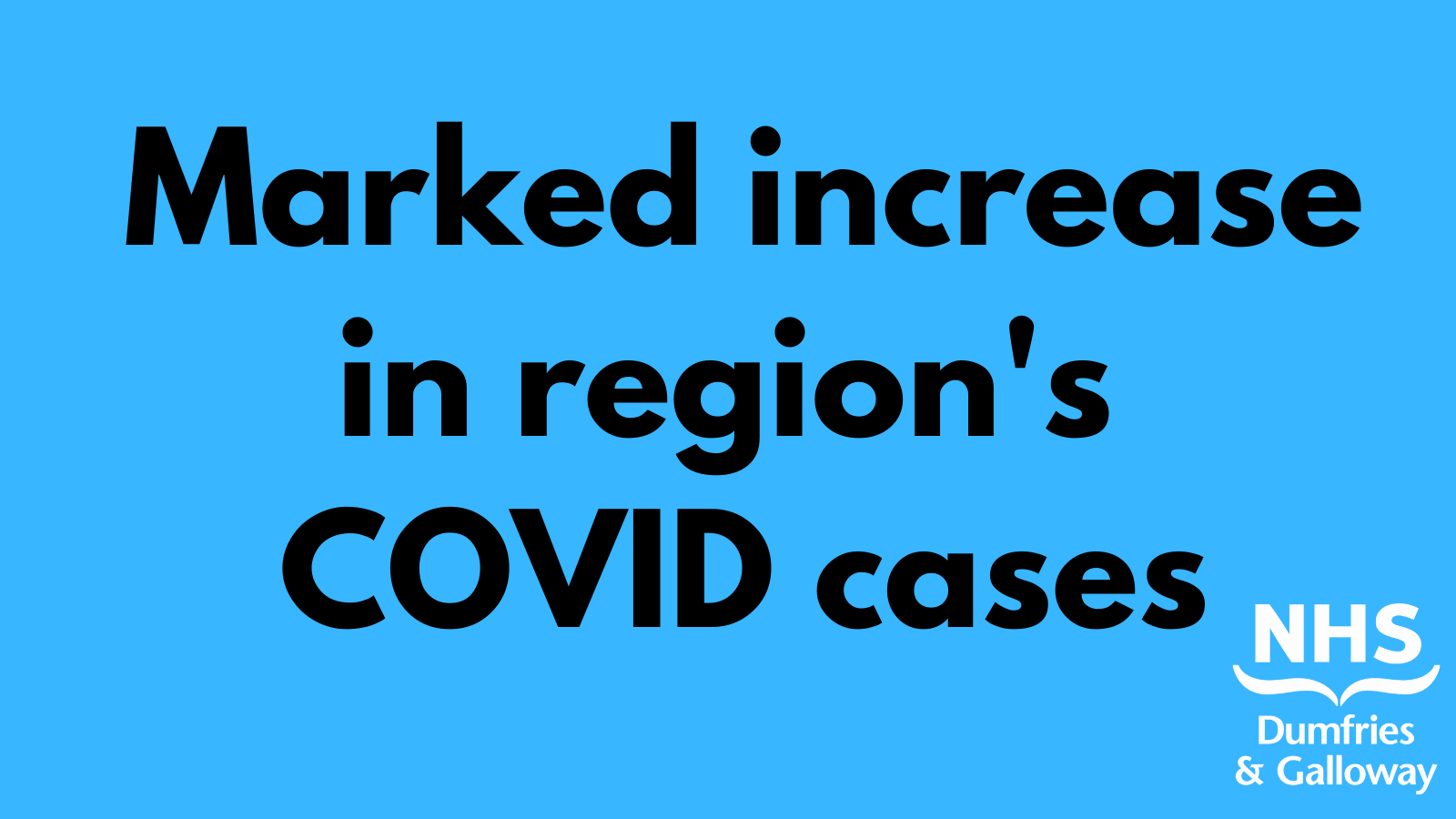 Notable increase in region’s COVID case numbers NHS Dumfries & Galloway