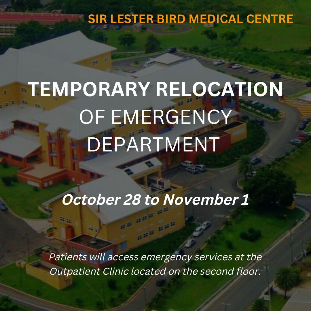 Temporary Relocation of Emergency Department at Sir Lester Bird Medical