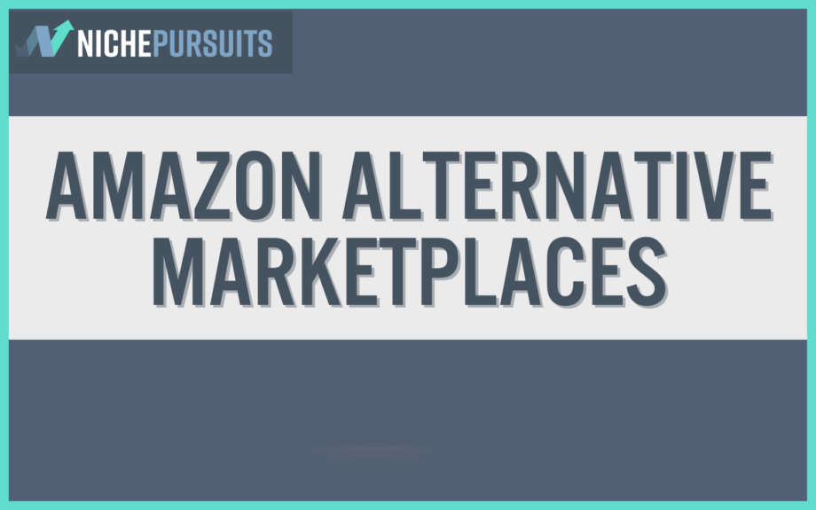8 BEST Amazon Alternative Marketplaces to List Your Products On In 2022