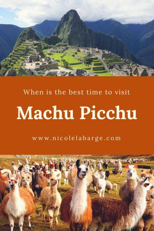 Best time to visit Machu Picchu in 2023 Travelgal Nicole Travel Blog