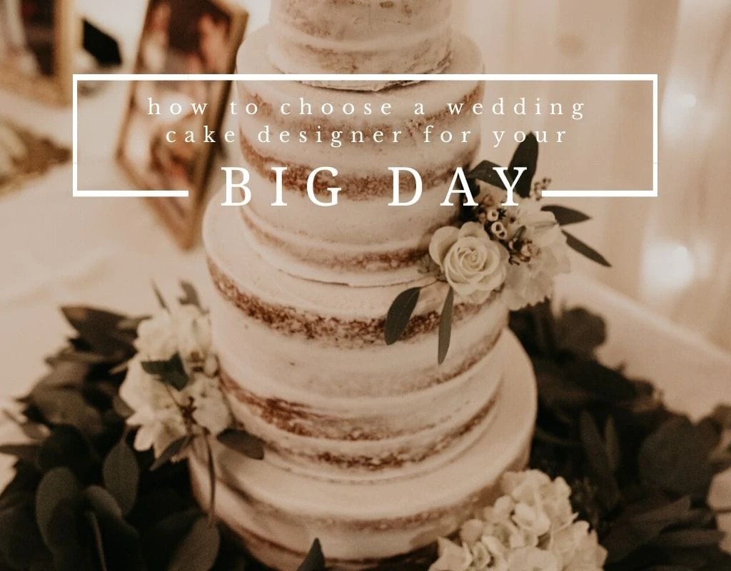 How to Choose a Wedding Cake Designer for Your Austin, Texas Wedding