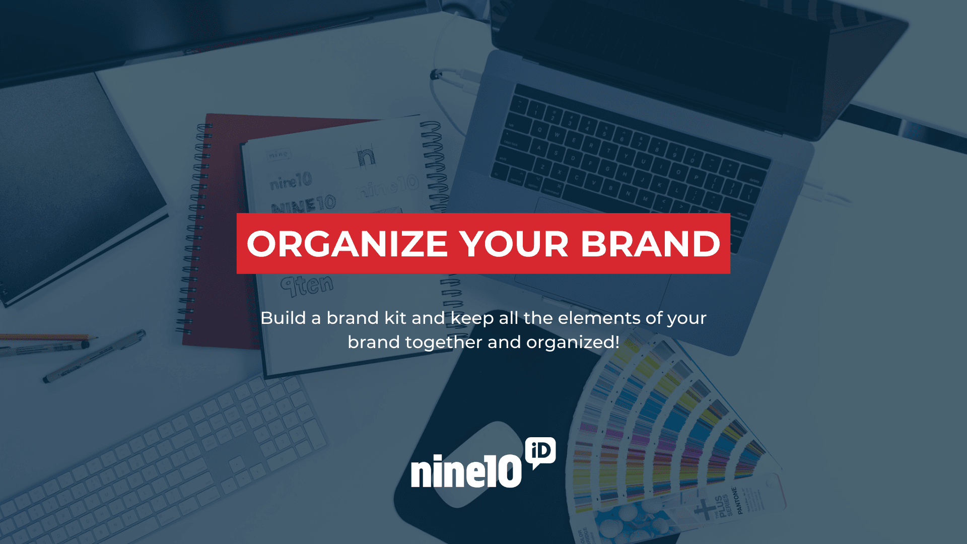 What Is a Brand Kit And Why Do You Need One? — nine10 Brand, 
