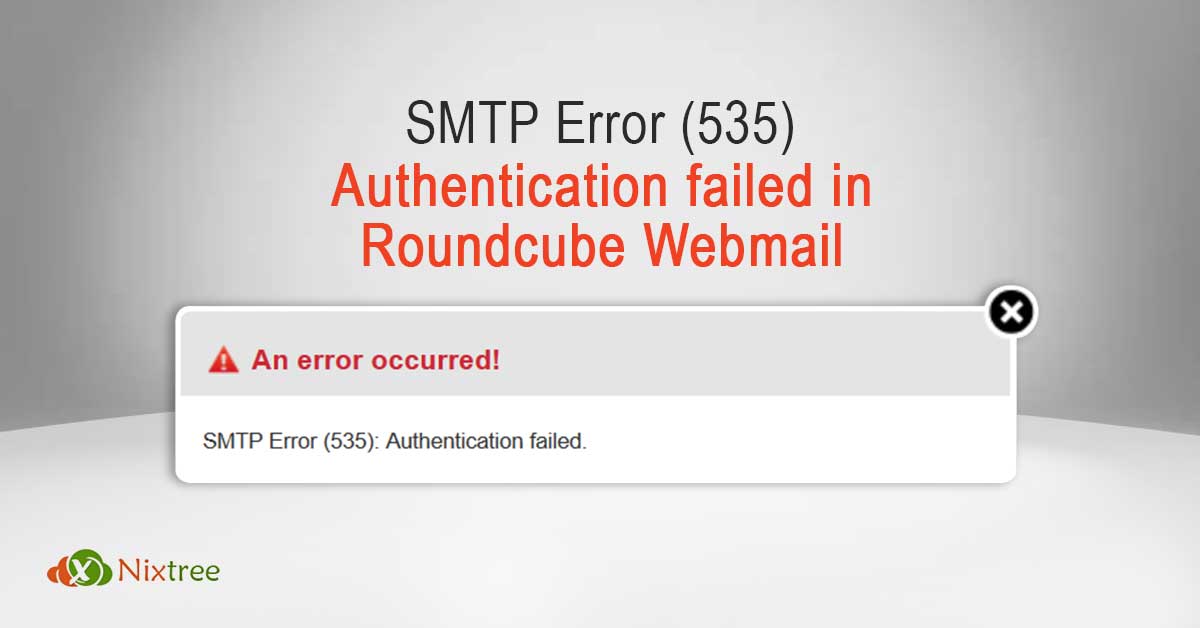 SMTP Error (535) Authentication failed in Roundcube Webmail NixTree