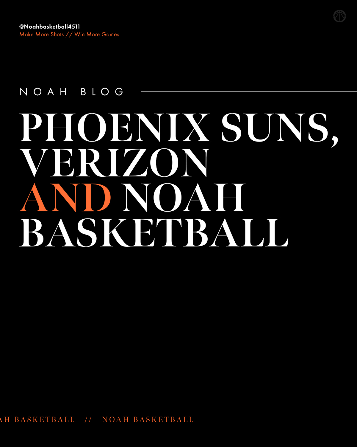 Verizon, Phoenix Suns + Noah Basketball