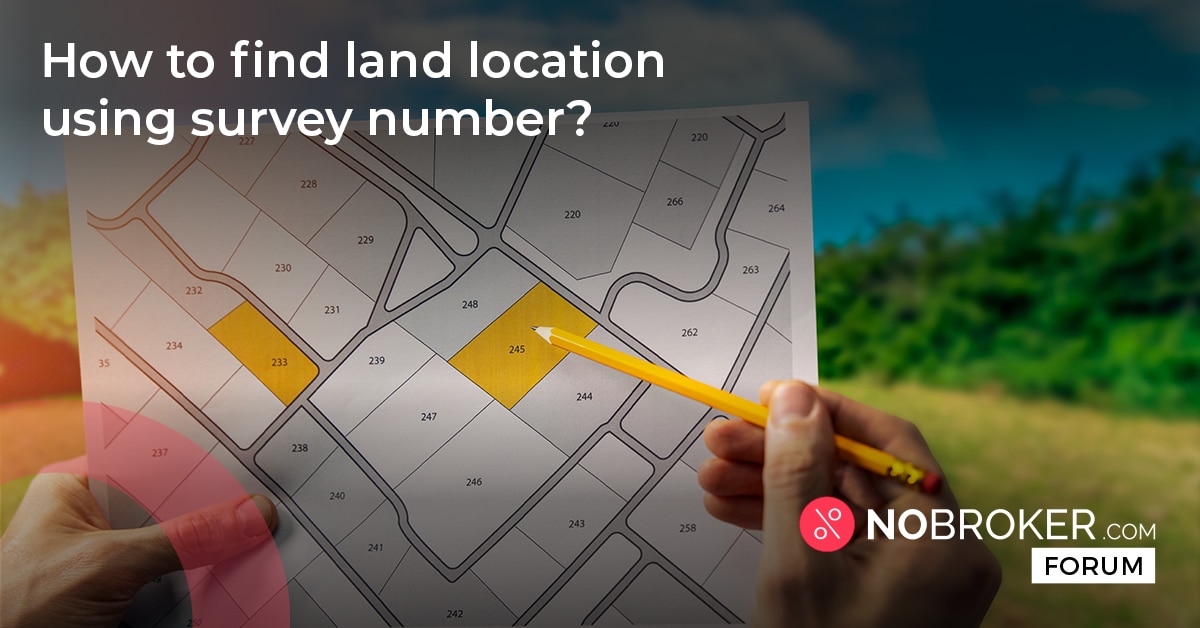 How to Find Land Location using Survey Number