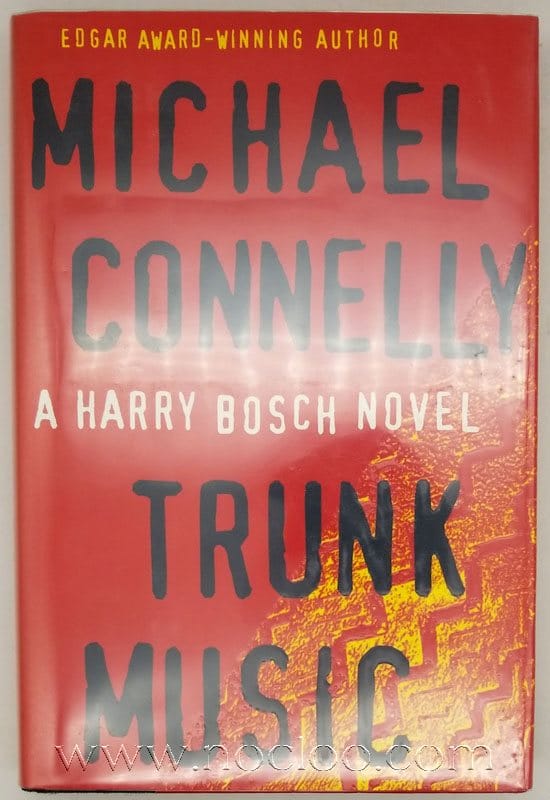 Trunk Music (A Harry Bosch Novel Book 5) 1st., SIGNED Rare First