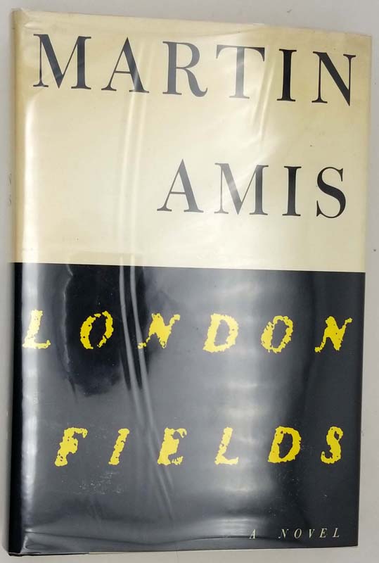 London Fields Martin Amis 1989 1st Edition Rare First Edition