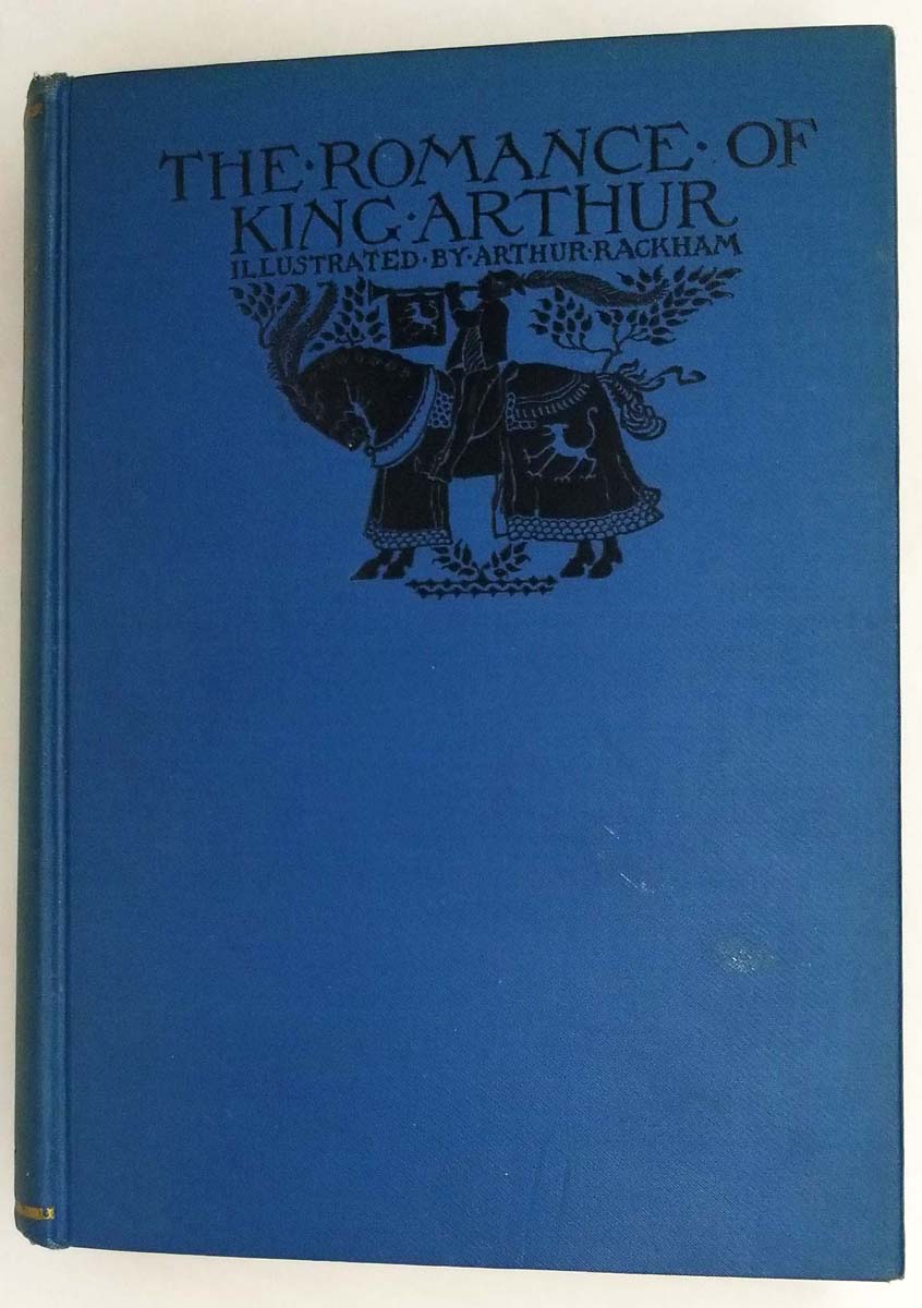 The Romance of King Arthur Alfred W. Pollard (Illus. Arthur Rackham