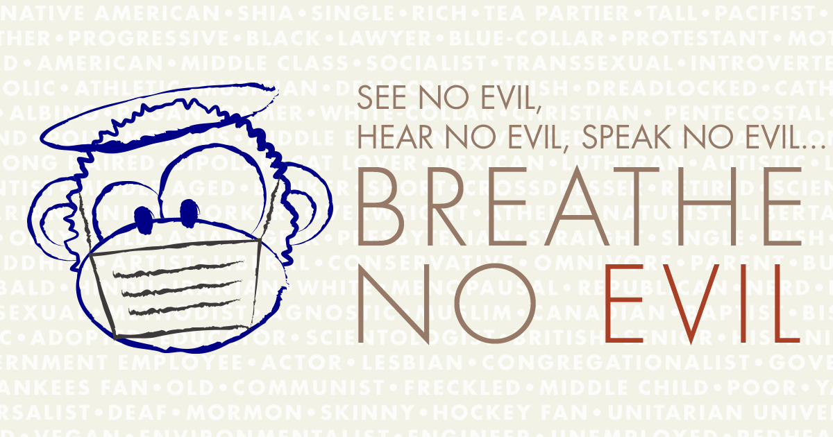 Breathe No Evil No Evil Project