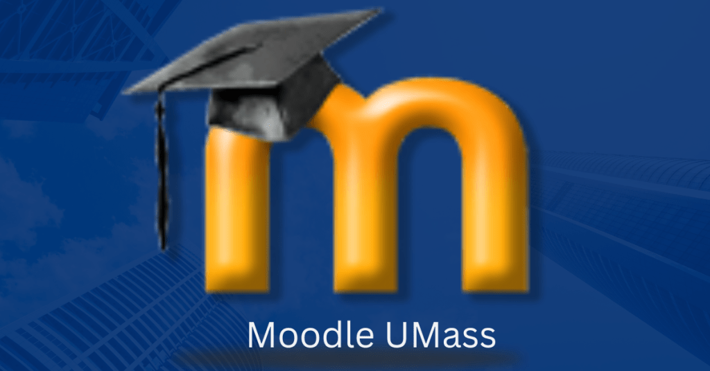 How to log in to Moodle UMass? Everything You Need to Know