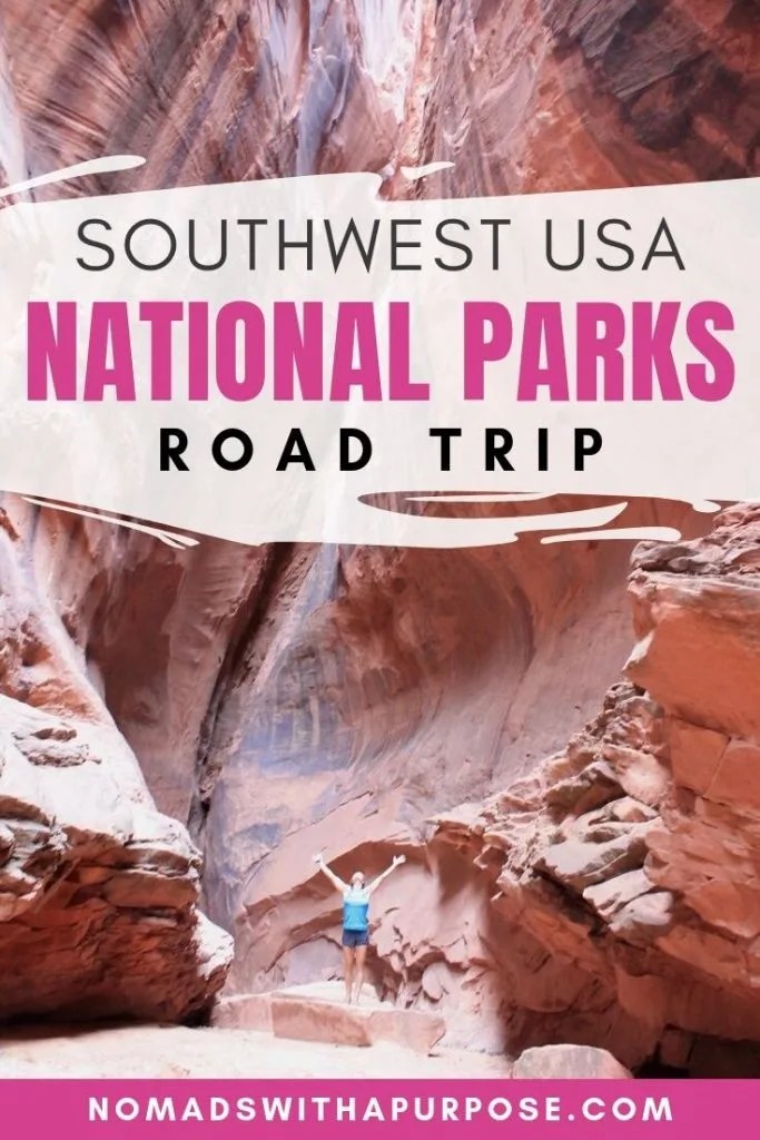 Southwest National Parks Road Trip Itinerary • Nomads With A Purpose