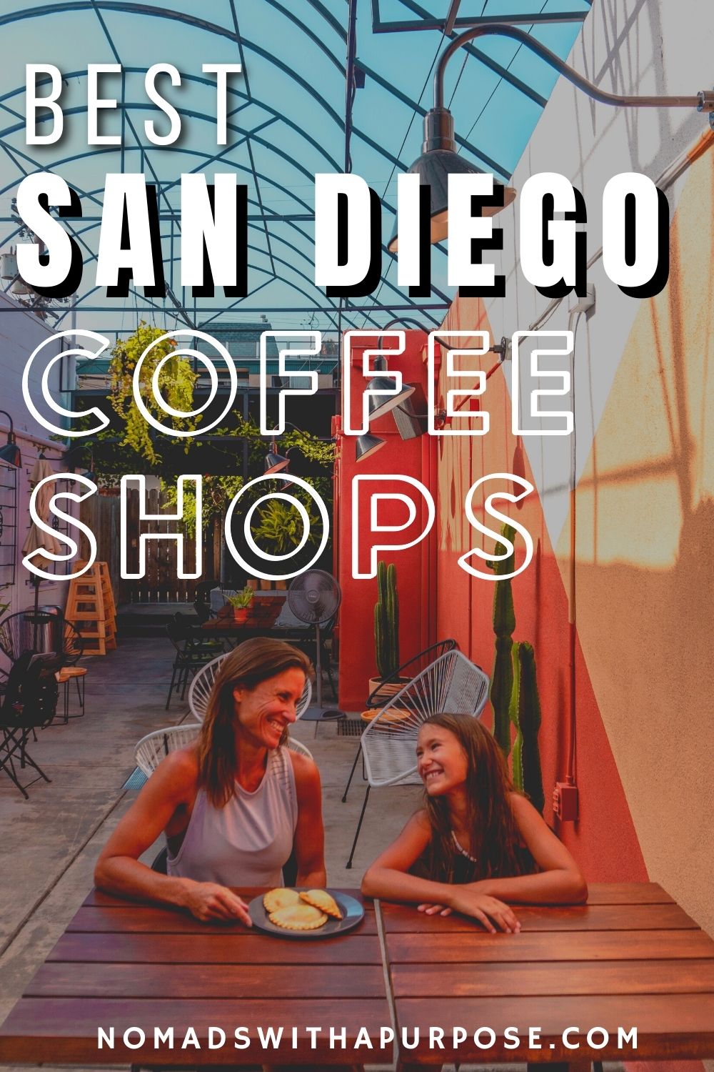 11 Best Coffee Shops in San Diego • Nomads With A Purpose