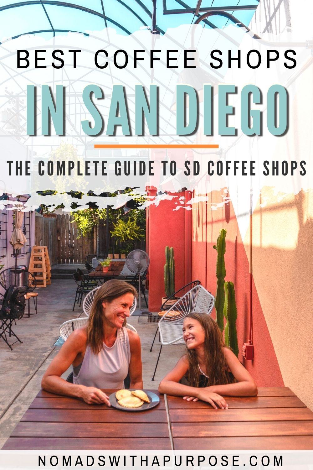 11 Best Coffee Shops in San Diego • Nomads With A Purpose
