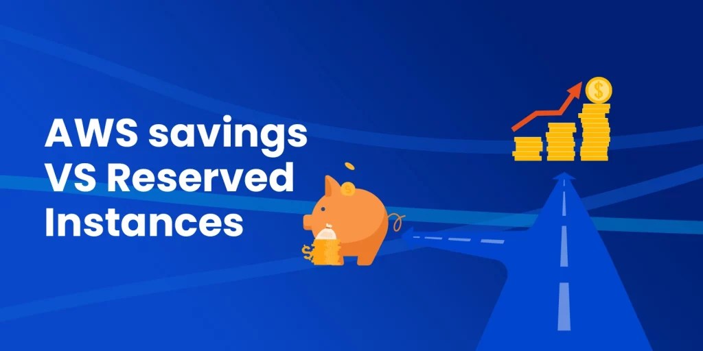 Understanding AWS savings plan VS Reserved Instances